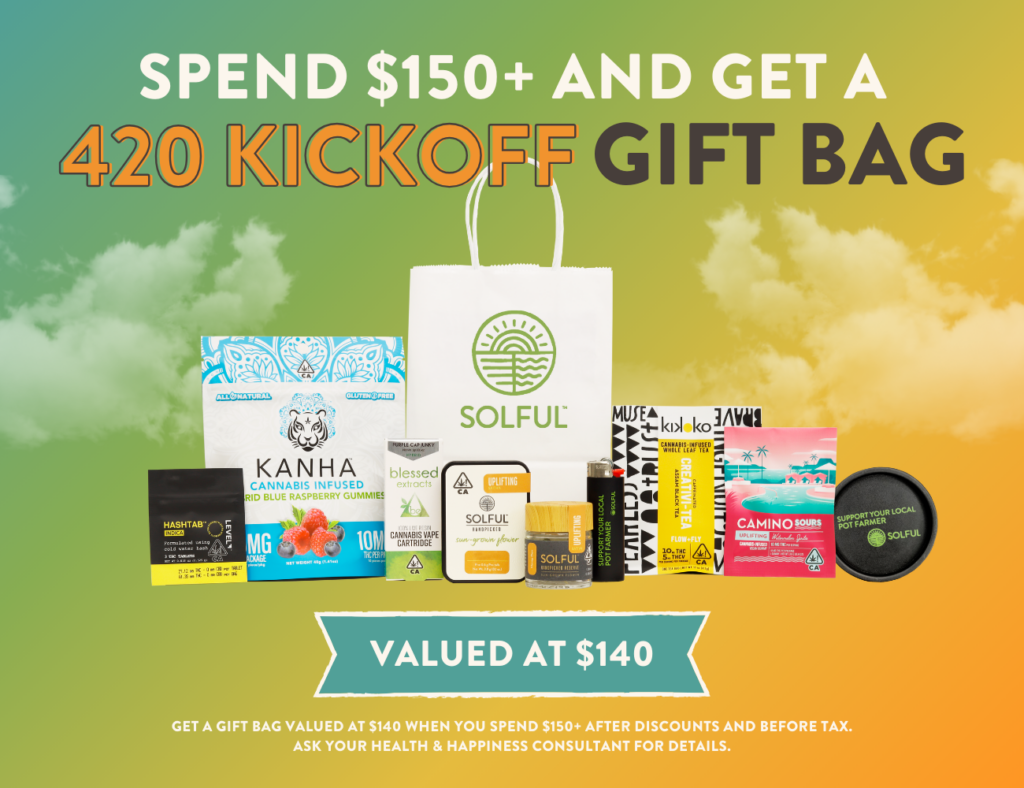 Spend $150+ and get a 420 Kickoff Gift Bag valued at $140